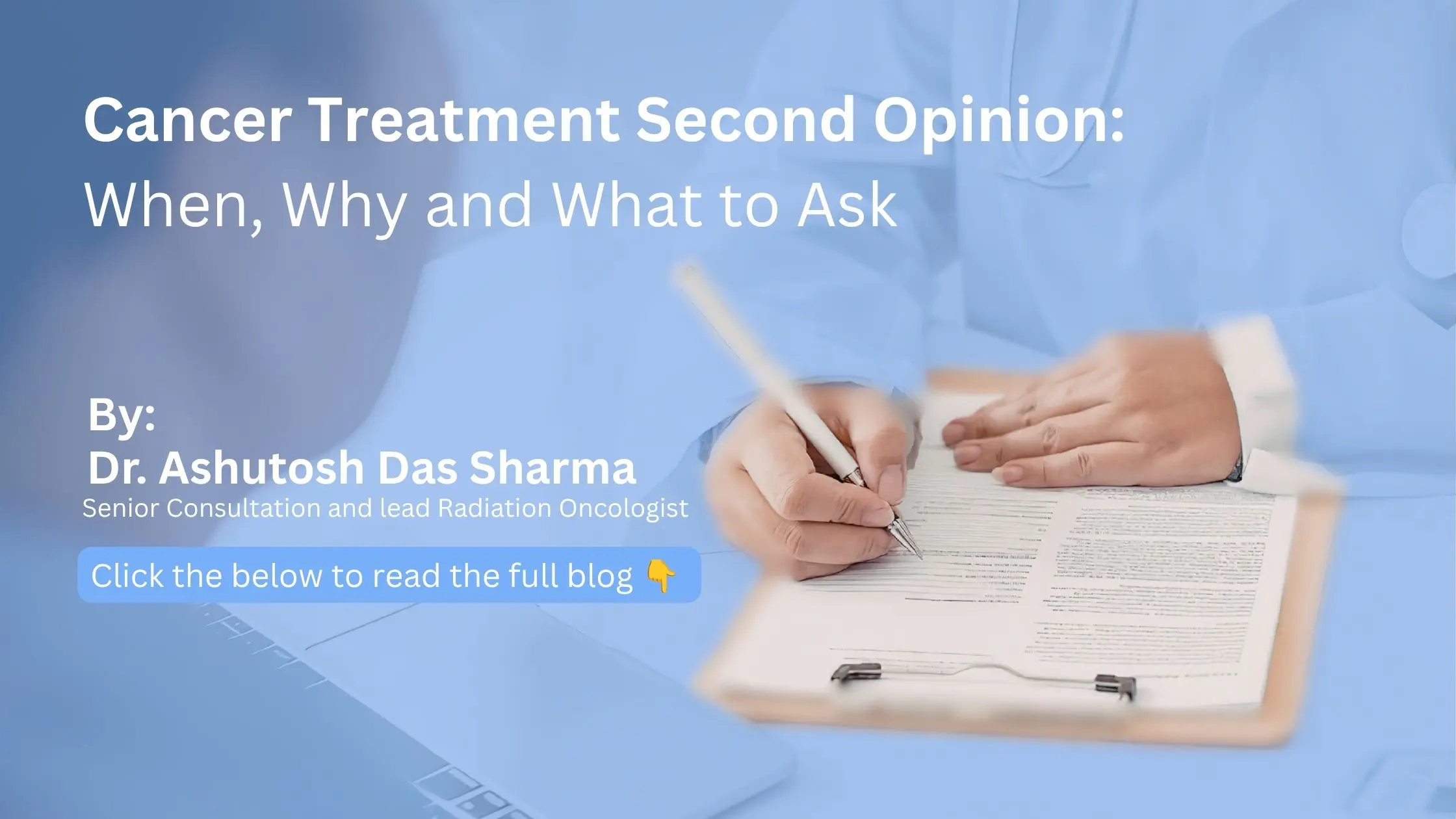 Cancer Treatment Second Opinion: When, Why and What to Ask — Dr. Ashutosh Das Sharma, AOI Raipur